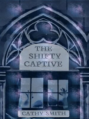 cover image of The Shifty Captive